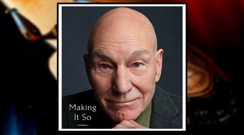 Making it So Patrick Stewart Review Banner